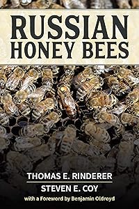 Russian Honey Bees by Thomas E. Rinderer