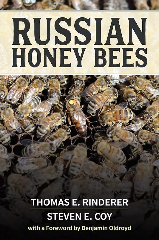 Russian Honey Bees by Thomas E. Rinderer