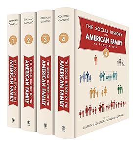 The Social History of the American Family: An Encyclopedia 4 Volume set by Marilyn Coleman