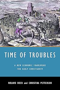 Time of Troubles: A New Economic Framework for Early Christianity