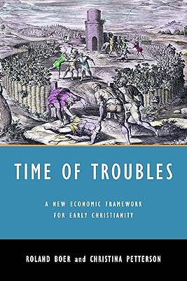 Time of Troubles: A New Economic Framework for Early Christianity