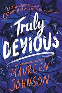 Truly Devious: A Mystery (Truly Devious, 1) by Maureen Johnson