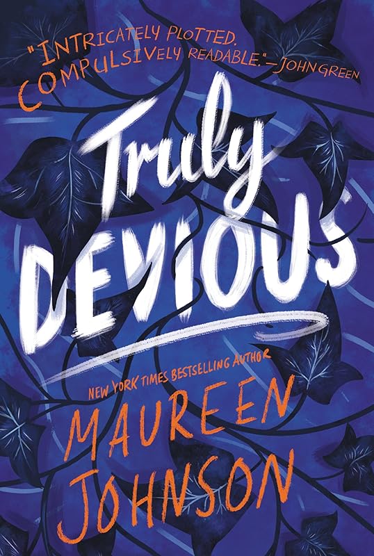 Truly Devious: A Mystery (Truly Devious, 1) by Maureen Johnson