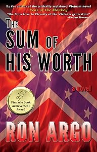 THE SUM OF HIS WORTH by Ron Argo
