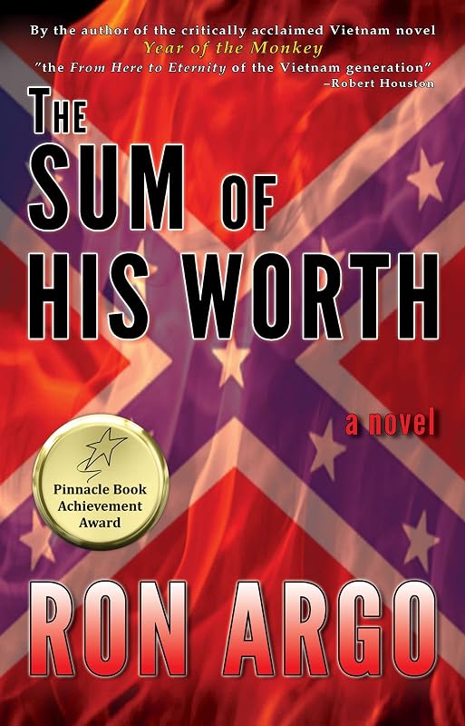 THE SUM OF HIS WORTH by Ron Argo