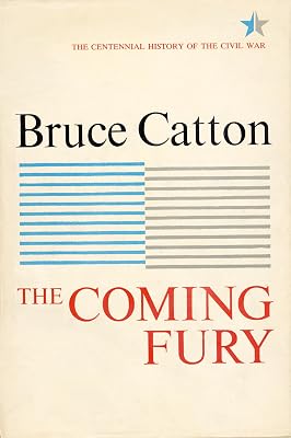 Coming Fury, Volume 1 (Centennial History of the Civil War)