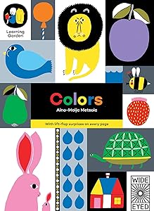 Colors: With lift-flap surprises on every page (The Learning Garden)