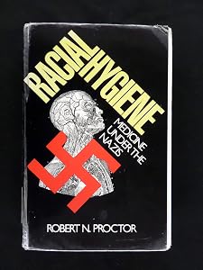 Racial Hygiene: Medicine Under the Nazis
