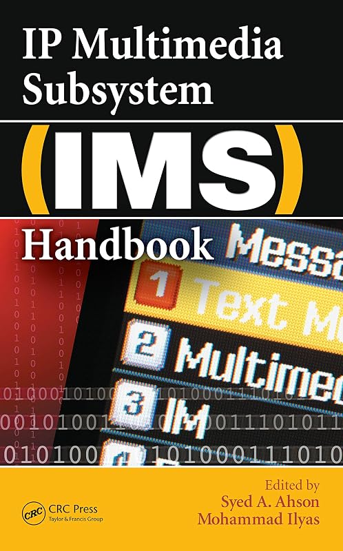 IP Multimedia Subsystem (IMS) Handbook by Mohammad Ilyas