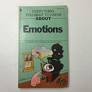 Everything You to Know About Emotions by Harvey Day