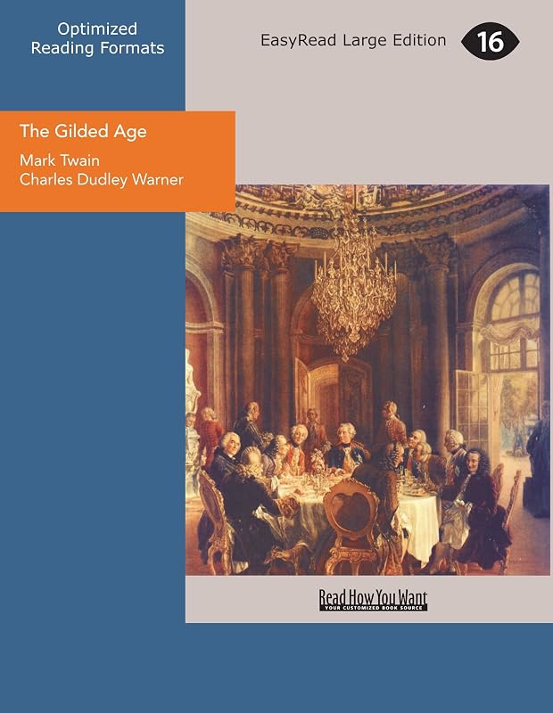 The Gilded Age: A Tale of Today by Mark Twain