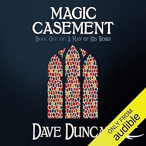 Magic Casement: A Man of His Word, Book 1