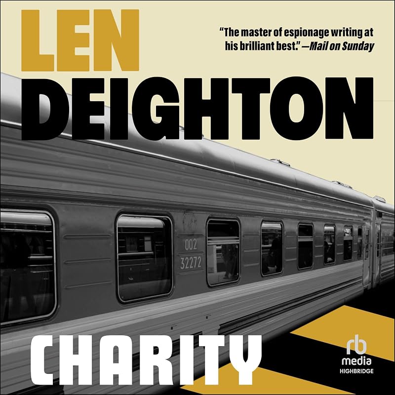 Charity: Bernard Samson, Book 9 by Len Deighton