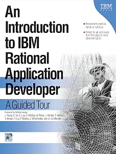 An Introduction to IBM Rational Application Developer: A Guided Tour (IBM Illustrated Guide Series) by Jane Fung