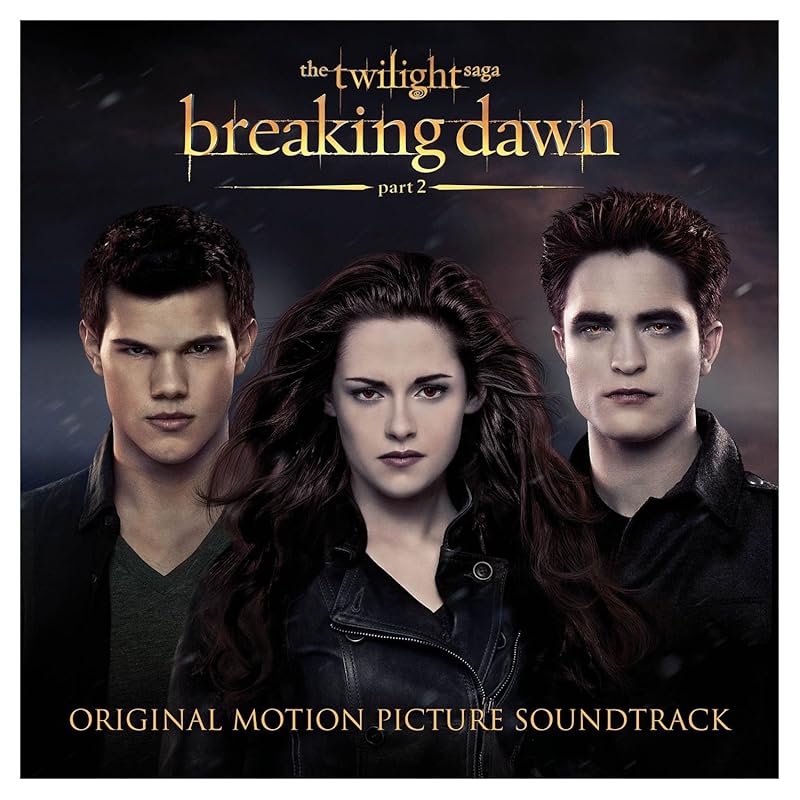 Twilight Saga: Breaking Dawn, Part 2 by Various Artists