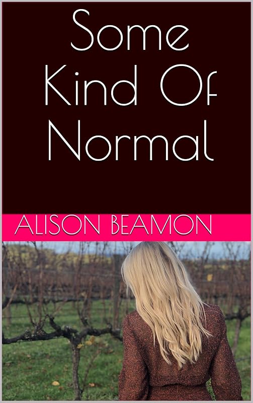Some Kind Of Normal by Alison Beamon