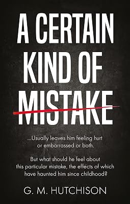 A Certain Kind of Mistake