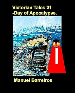 Victorian Tales 21 - Day of Apocalypse. (Victorian Tales Season Three)