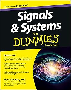 Signals and Systems For Dummies by Mark Wickert