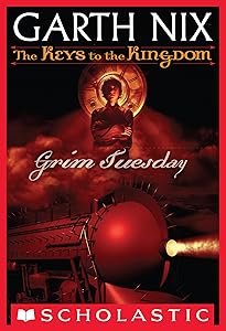 Grim Tuesday (The Keys to the Kingdom #2)
