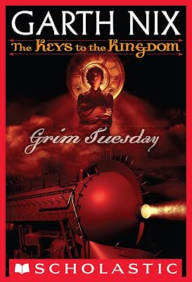 Grim Tuesday (The Keys to the Kingdom #2)