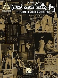 West Coast Seattle Boy: The Jimi Hendrix Anthology (Guitar Recorded Versions)