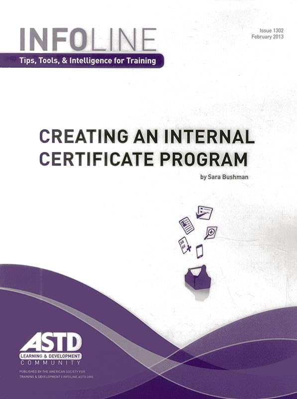 Creating an Internal Certification Program (Infoline) by Sara Bushman