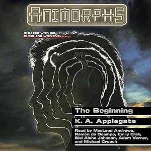 The Beginning: Animorphs, Book 54 by K. A. Applegate