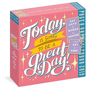 Today Is Going to Be a Great Day! Page-A-Day Calendar 2019