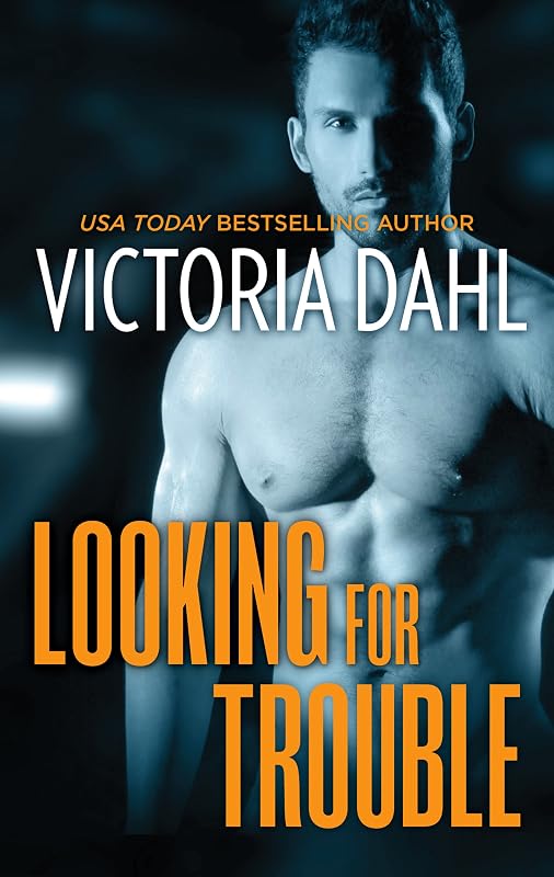 Looking for Trouble: A Sexy Opposites Attract Romance (Girls' Night Out Book 1) by Victoria Dahl