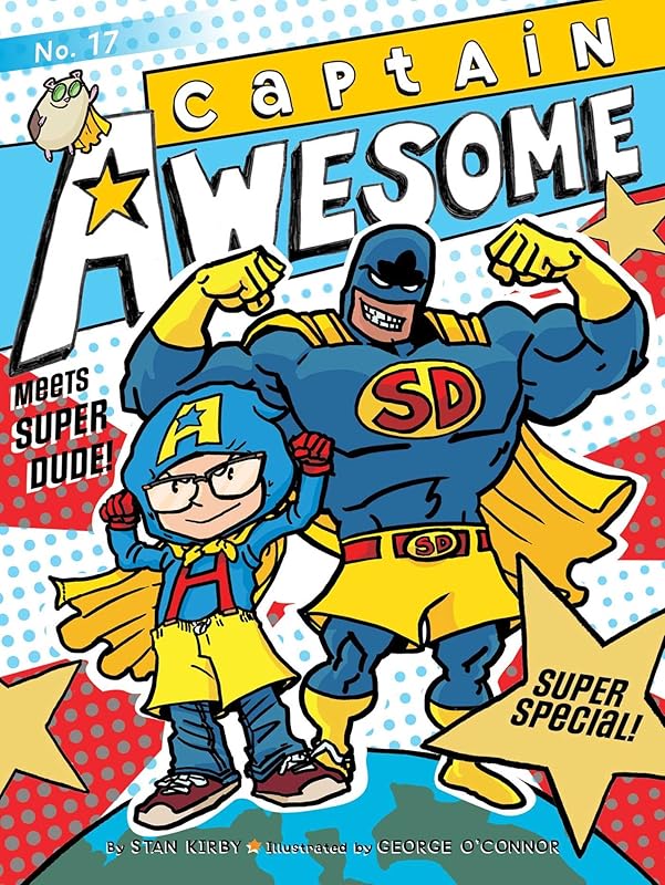 Captain Awesome Meets Super Dude!: Super Special (17) by Stan Kirby