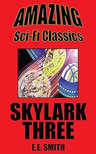 Skylark Three by E.E. "Doc" Smith