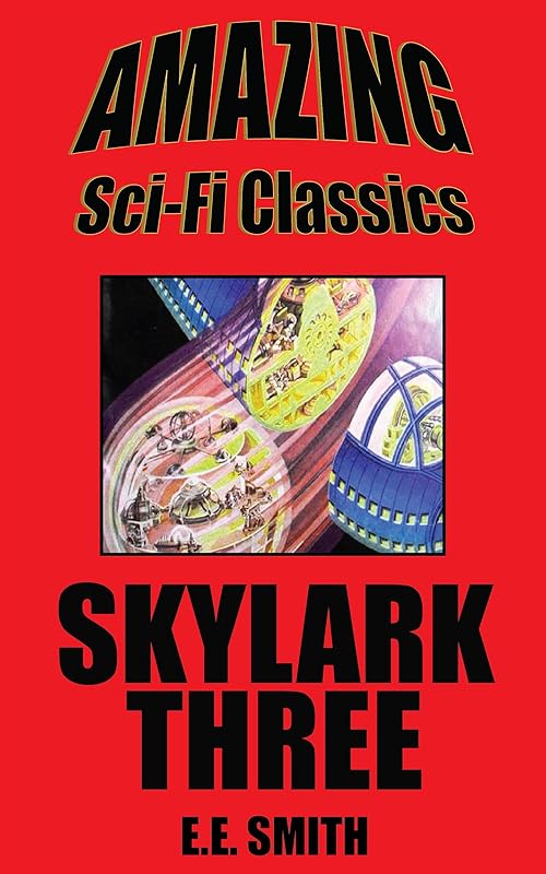 Skylark Three by E.E. "Doc" Smith