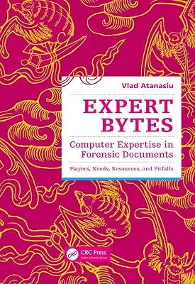 Expert Bytes: Computer Expertise in Forensic Documents - Players, Needs, Resources and Pitfalls