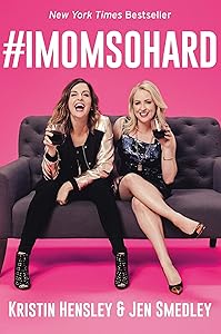 #IMomSoHard by Kristin Hensley