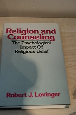 Religion and Counseling: The Psychological Impact of Religious Belief (Continuum Counseling Series)