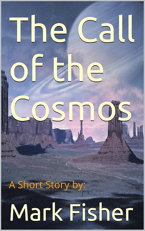 The Call of the Cosmos by Mark Fisher