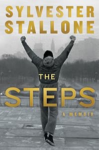 The Steps: A Memoir by Sylvester Stallone