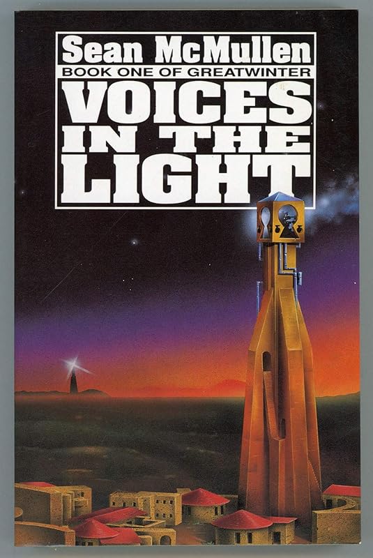 Voices in the Light - Book One of Greatwinter by Sean McMullen