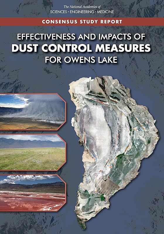 Effectiveness and Impacts of Dust Control Measures for Owens Lake by and Medicine National Academies of Sciences, Engineering