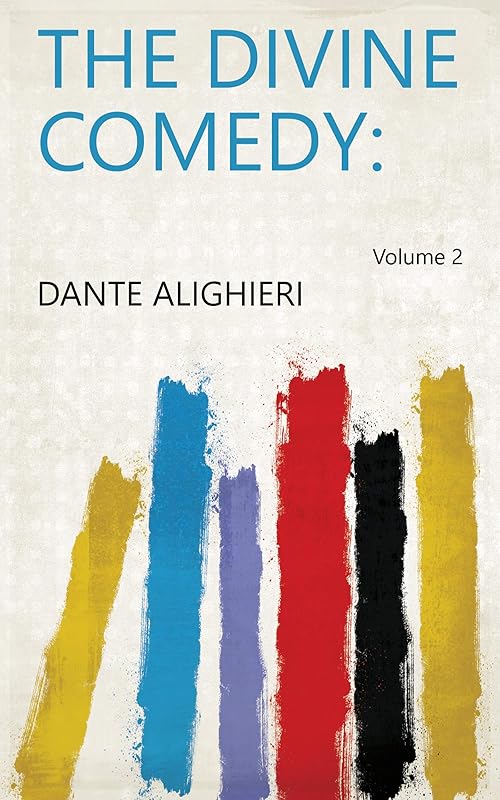 The Divine Comedy: Volume 2 by Dante Alighieri