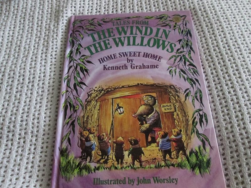 Tales from the Wind in the Willows: Home Sweet Home by Kenneth Grahame