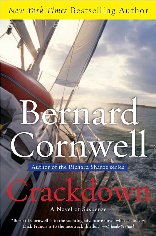 Crackdown: A Novel of Suspense (The Sailing Thrillers Book 4) by Bernard Cornwell