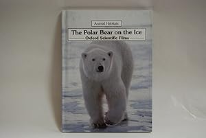 The Polar Bear on the Ice (Animal Habitats) by Martin Banks