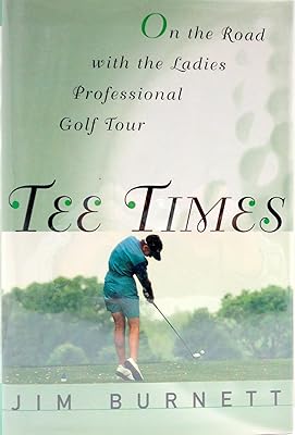 TEE TIMES: On the Road with the Ladies Professional Golf Tour