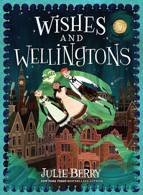 Wishes and Wellingtons by Julie Berry
