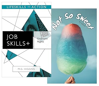 Employee Rights/ Not So Sweet (Job Skills) (Lifeskills in Action)