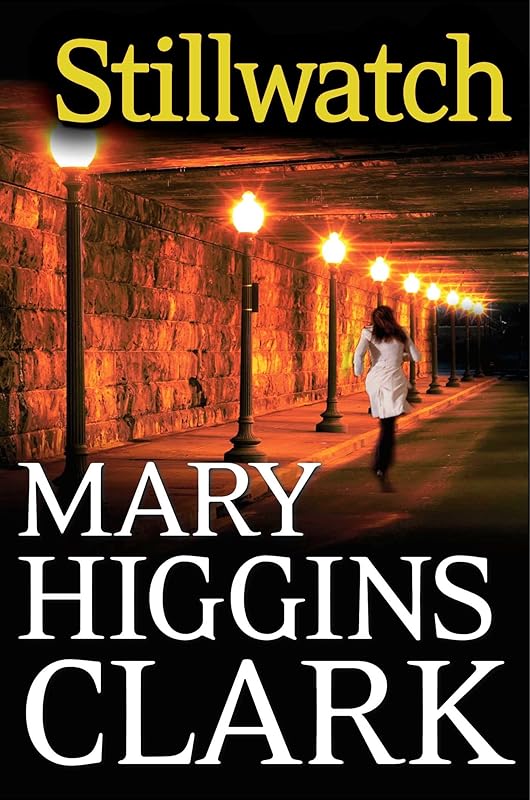 Stillwatch by Mary Higgins Clark