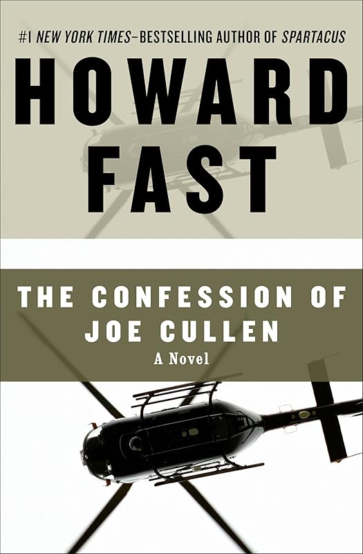 The Confession of Joe Cullen: A Novel by Howard Fast