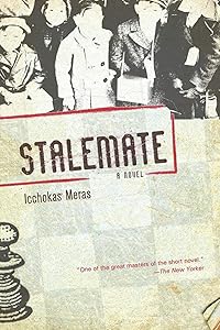 Stalemate: A Novel by Icchokas Meras